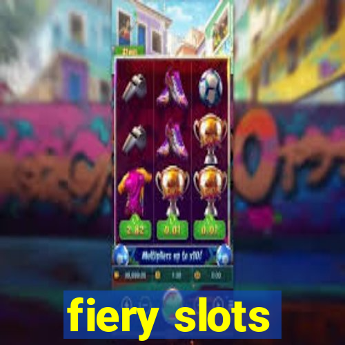 fiery slots